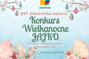 Plakat konkursowy Wielkanocne jajo.
