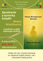 Plakat o spotkaniu autorskim z Beatą Wasilewicz.