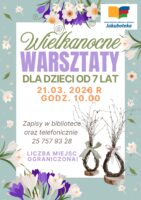 Plakat o Wielkanocnych warsztatach dla dzieci.