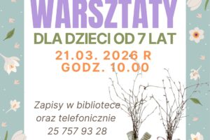Plakat o Wielkanocnych warsztatach dla dzieci.