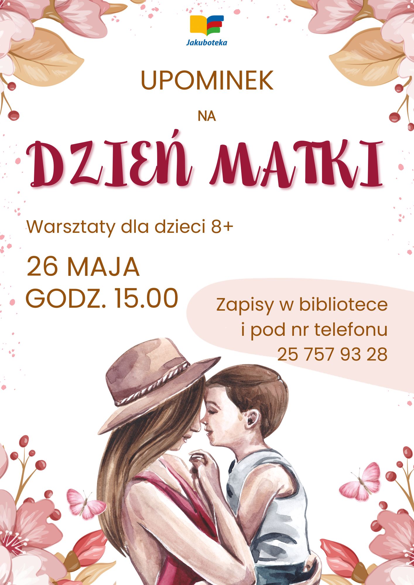 Plakat dotyczący warsztatów na Dzień Matki.